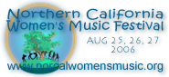 3 day 2 night all womens music festival at Black Oak Ranch in Laytonville CA. August 26th, 27th and 28th 2006. Upscale camping, Tipis, creek, Fabulous food, workshops, crafters, main stage, open mic, 