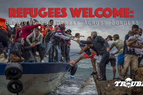 480_trouble-3-refugees-welcome_1.jpg
